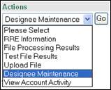 Actions Dropdown Box, Designee Maintenance Selected